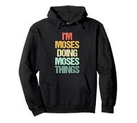 Je suis Moïse Qui Fait Les Choses de Moïse - Funny Saying Cool Name Moses Sweat à Capuche