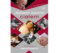 Je suis mon corps. La théologie du corps de Jean-Paul II - Jim McManus CSsR (Literatur, Religion auf Polnisch)