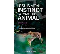 Je Suis Mon Instinct Comme Un Animal