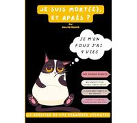 Je suis mort (e), et après ? Le registre de vos dernières volontés: Planificateur et guide des formalités après le décès. Liste des informations ... personnelles et vos derniers souhaits.
