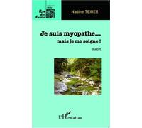 Je Suis Myopathe - Mais Je Me Soigne !