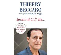 Je suis né à 17 ans - Thierry Beccaro - Mon Poche - Poche - Témoignage