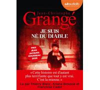 Je suis né du diable Livre audio 2 CD MP3 - Jean-Christophe Grangé - Audiolib - Texte lu (CD) - Textes lus CD