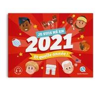 Collectif – Je suis né en 2021. Et quelle année ! – broché