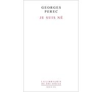 Je suis né - Georges Perec - Seuil - Livre