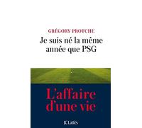 Je suis né la même année que PSG