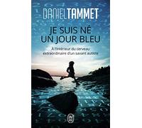 Je suis né un jour bleu