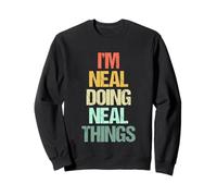 Je suis Neal Qui Fait Neal Things - Funny Saying Cool Name Neal Sweatshirt