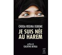 Je suis née au harem