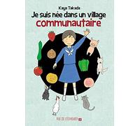 Je suis née dans un village communautaire