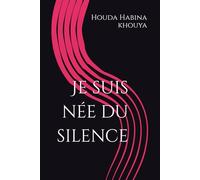 Je suis née du silence