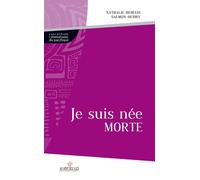 Je suis née morte - salmon HEIRANI - Au Vent Des Iles - broché - Roman