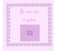 JE SUIS NEE SI PETITE (0000)