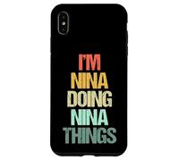 Je suis Nina Qui Fait Nina Things - C'est drôle de dire Un nom Mignon, Nina Coque pour iPhone XS Max