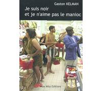 Je suis noir et je n'aime pas le manioc