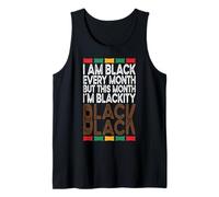 Je suis noire tous les mois mais ce mois-ci je suis Blackity Black Débardeur