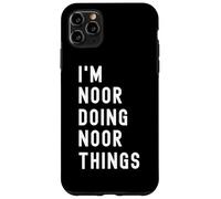 Je suis Noor Qui Fait des Choses à Noor Coque pour iPhone 11 Pro Max