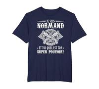 Je suis Normand Et Toi Quel Est Ton Super Pouvoir T-Shirt, Homme Grandes Tailles, Bleu Marine, 2X Tall