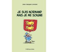 Je suis normand mais je me soigne