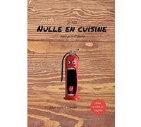 Je suis nulle en cuisine mais je m'améliore: livre de recette à remplir pour les cuisiniers débutants, 100 fiches recette à compléter avec l'aide de votre famille et de vos amis