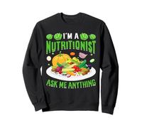 Je suis nutritionniste Demandez-Moi n'importe Quoi Sweatshirt