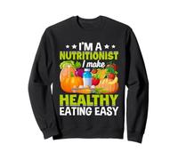 Je suis nutritionniste, Je facilite l'alimentation Saine Sweatshirt