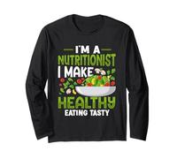 Je suis nutritionniste, Je Fais en sorte Que Les Aliments sains soient Savoureux Manche Longue