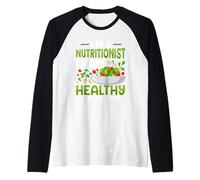 Je suis nutritionniste, Je Fais en sorte Que Les Aliments sains soient Savoureux Manche Raglan