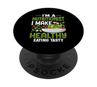 Je suis nutritionniste, Je Fais en sorte Que Les Aliments sains soient Savoureux PopSockets PopGrip Adhésif