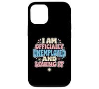 Je suis Officiellement sans Emploi précoce à la Retraite Coque pour iPhone 12/12 Pro