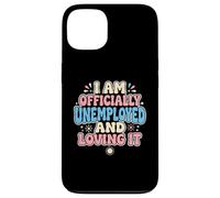 Je suis Officiellement sans Emploi précoce à la Retraite Coque pour iPhone 13