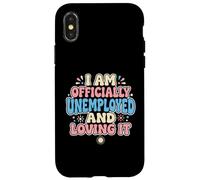 Je suis Officiellement sans Emploi précoce à la Retraite Coque pour iPhone X/XS
