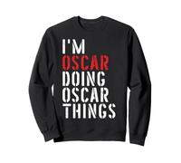 Je suis Oscar et Je Fais Les Choses pour Les Oscars Sweatshirt