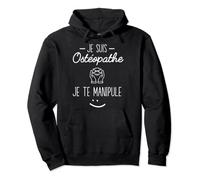 Je Suis Ostéopathe Cadeau Humour Sweat à Capuche