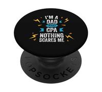 Je suis Papa et CPA Rien ne me Fait Peur Comptable Auditeur Drôle PopSockets PopGrip Adhésif