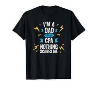 Je suis Papa et CPA Rien ne me Fait Peur Comptable Auditeur Drôle T-Shirt