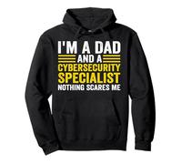 Je suis Papa et spécialiste de la cybersécurité, Rien ne m'effraie Sweat à Capuche