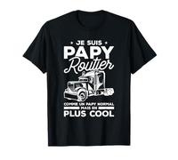 Je Suis Papy Routier Comme Un Papy Normal Mais En Plus Cool T-Shirt