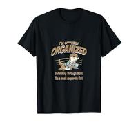 Je suis Parfaitement organisé. Nager dans Le Travail comme Un Poisson. T-Shirt