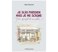 Je Suis Parisien Mais Je Me Soigne