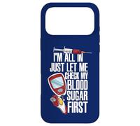 Je suis partante, Laisse-Moi vérifier ma glycémie Funny Diabetes Coque pour iPhone 17 Pro Max