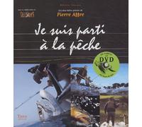 Je suis parti à la pêche