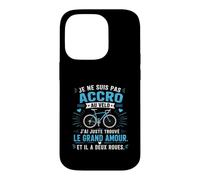 Je suis Pas Accro au Vélo, Juste Amoureux Cycliste Coque pour iPhone 14 Pro