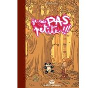 Je Suis Pas Petite !!! Tome 1