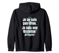 Je suis Pas tétue Je suis Une Bretonne Humour Bretagne Sweat à Capuche