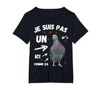 Je suis Pas Un Pigeon Humour Trop Gentil Arnaque Commerce T-Shirt, Femme Grandes Tailles, Noir, 6X