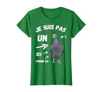 Je suis Pas Un Pigeon Humour Trop Gentil Arnaque Commerce T-Shirt, Femme, Vert Kelly, 3XL