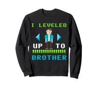 Je suis passé au Niveau de Brother Gamer Level Up Design Sweatshirt