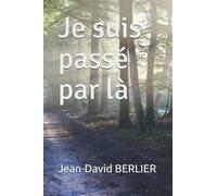 Je suis passé par là