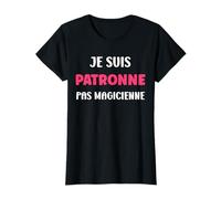 Je suis patronne Pas magicienne métier Humour patronne T-Shirt